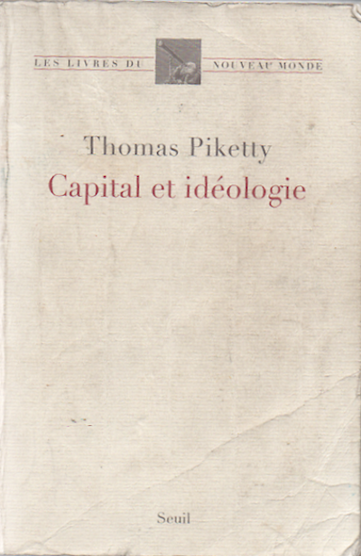 « Capital et Idéologie » — Thomas Piketty, notre exemplaire