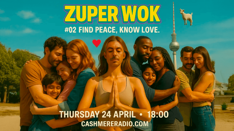 ZUPER WOK #02 – Find Peace, Know Love