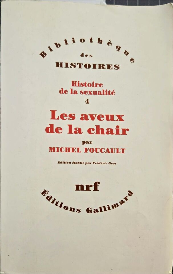 « Histoire de la sexualité 4 » — Michel Foucault, notre exemplaire