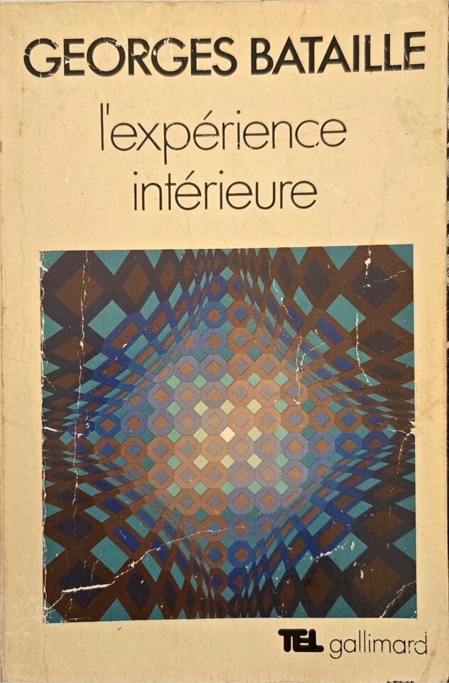 « L'Expérience intérieure » — Georges Bataille, notre exemplaire