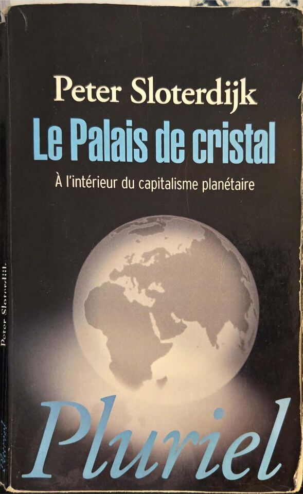 « Le Palais de cristal » — Peter Sloterdijk, notre exemplaire