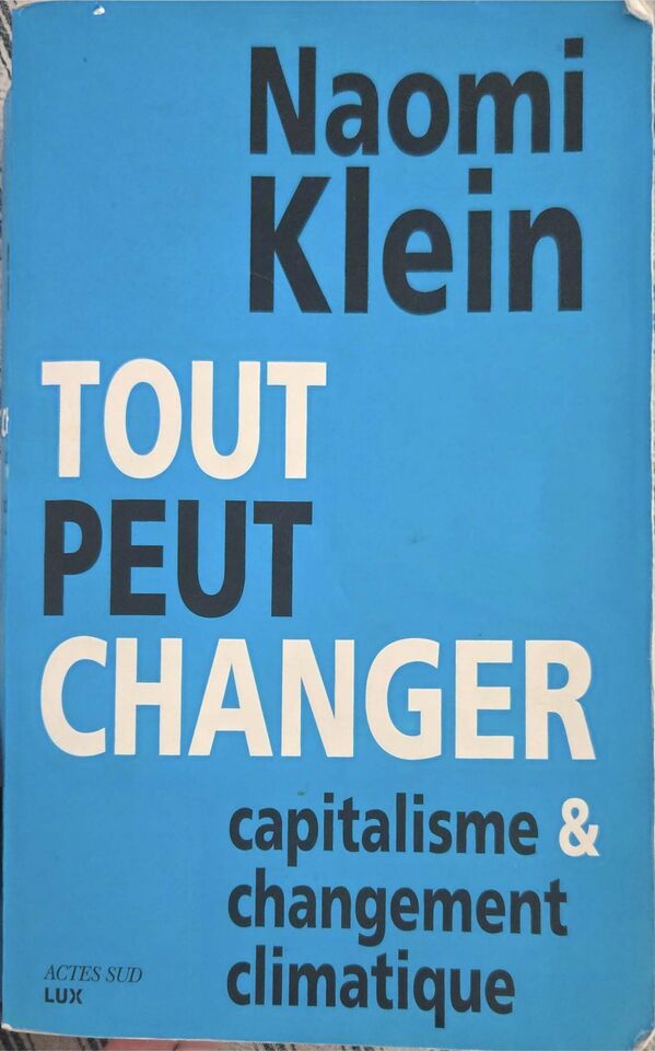 « Tout peut changer » — Naomi Klein, notre exemplaire